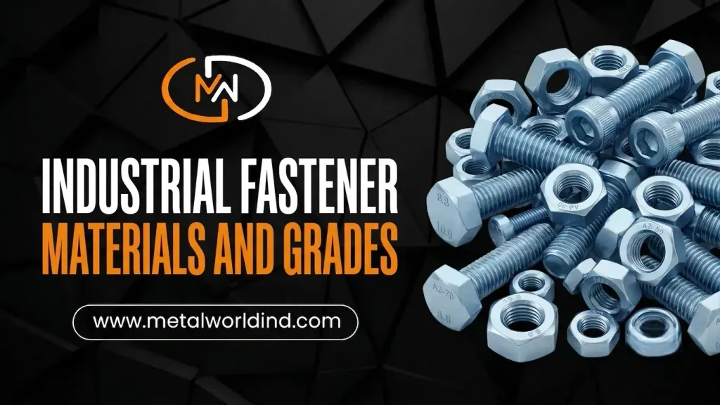 industrial fastener materials and grades