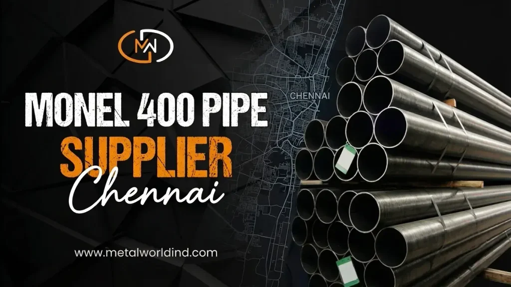 Monel 400 pipe supplier Chennai
